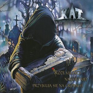 Kat "...Róże miłości najchętniej przyjmują się na grobach" (2004)
